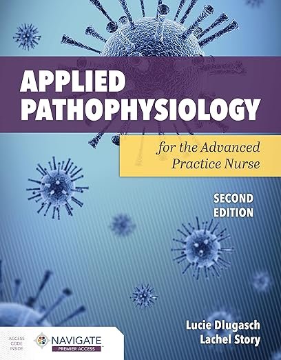 Applied Pathophysiology for the Advanced Practice Nurse 2nd Edition